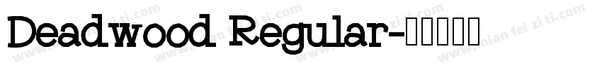 Deadwood Regular字体转换